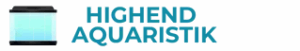 Highend Aquaristik